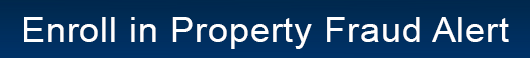 Enroll in Property Fraud Alerts